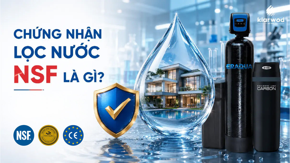 Chứng nhận NSF lọc nước là gì? NSF 42, 53, 58 khác nhau thế nào